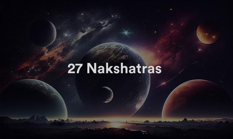 27 Nakshatras Caractéristiques
