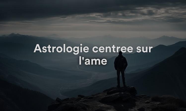 Astrologie centrée sur l'âme