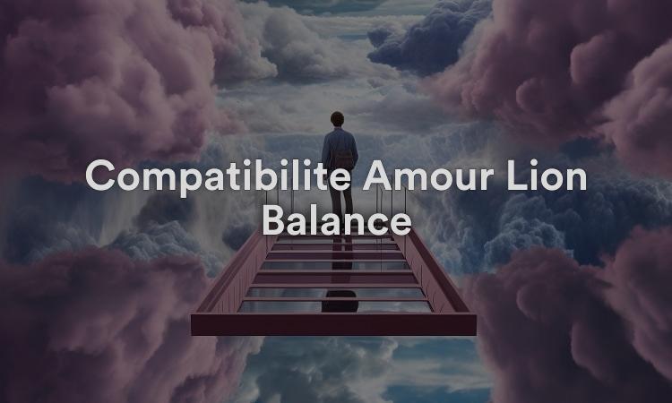 Compatibilité Amour Lion Balance