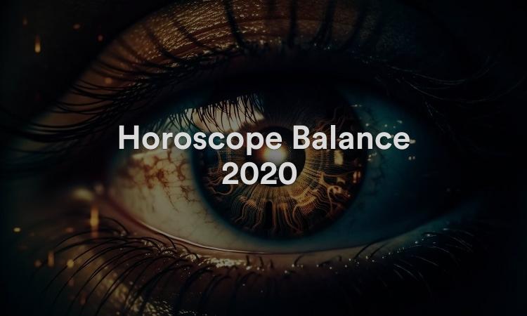 Horoscope Balance 2020 Obtenez vos prévisions maintenant !