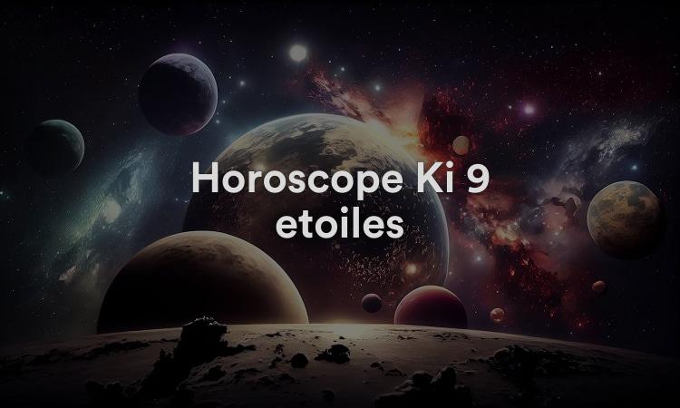 Horoscope Ki 9 étoiles