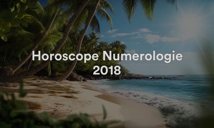 Horoscope Numérologie 2018