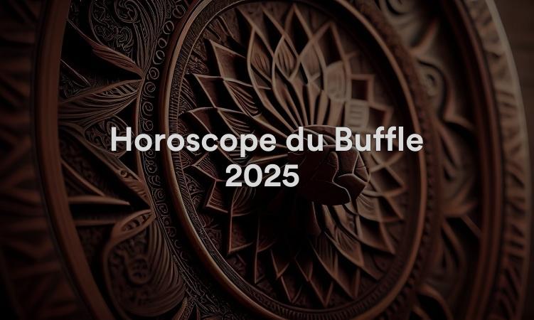 Horoscope du Buffle 2025 Chance et prédictions Feng Shui !