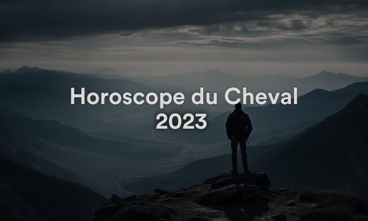 Horoscope du Cheval 2023 Chance et prédictions Feng Shui !