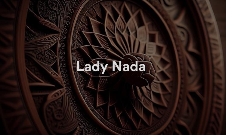 Lady Nada Le sixième rayon de service