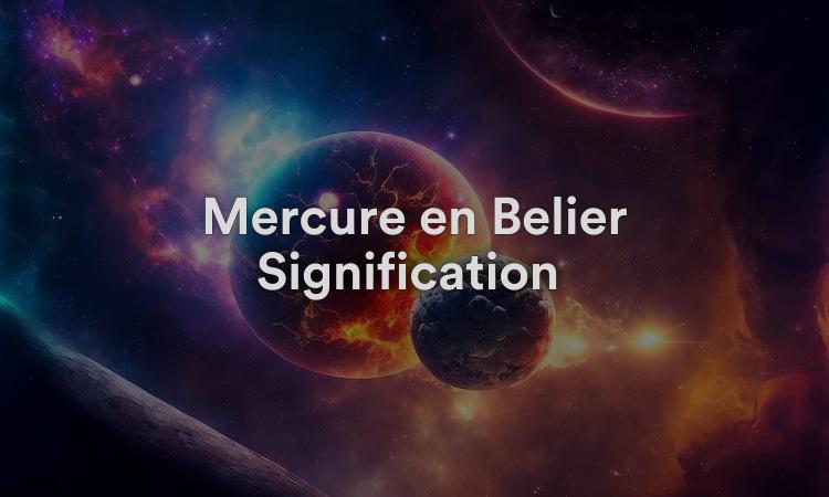 Mercure en Bélier Signification : Rapide et rapide