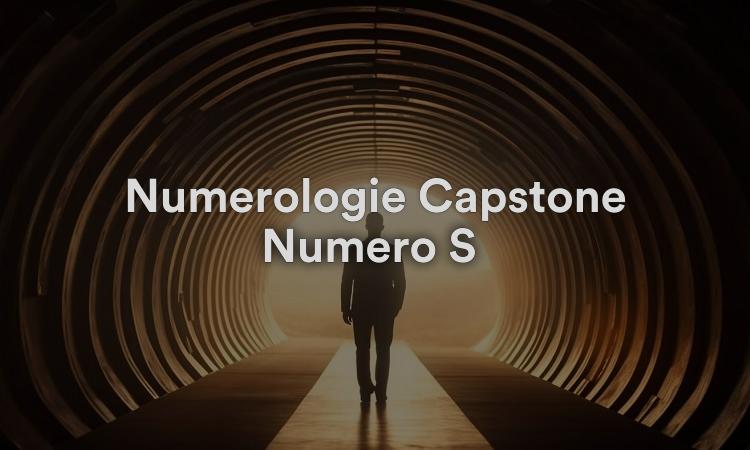 Numérologie Capstone Numéro S : Soyez un visionnaire
