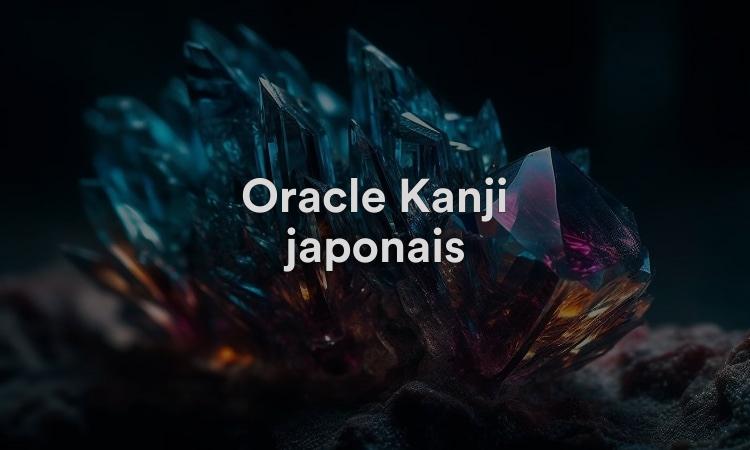 Oracle Kanji japonais