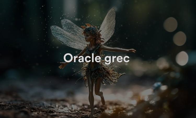 Oracle grec NU Conflit