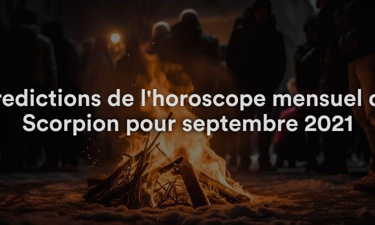 Prédictions de l'horoscope mensuel du Scorpion pour septembre 2021