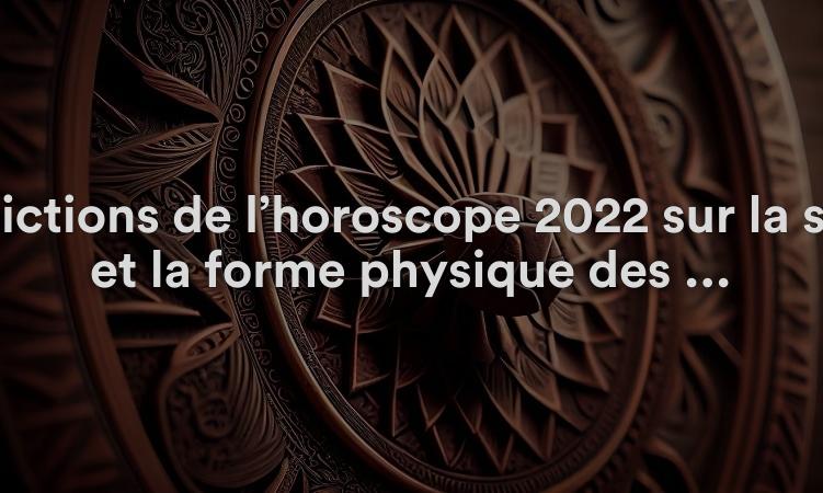 Prédictions de l’horoscope 2022 sur la santé et la forme physique des Poissons