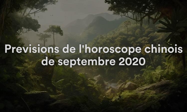 Prévisions de l'horoscope chinois de septembre 2020