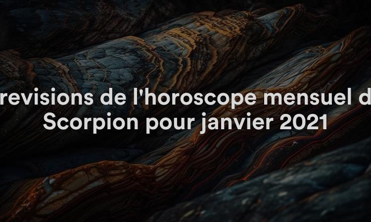 Prévisions de l'horoscope mensuel du Scorpion pour janvier 2021