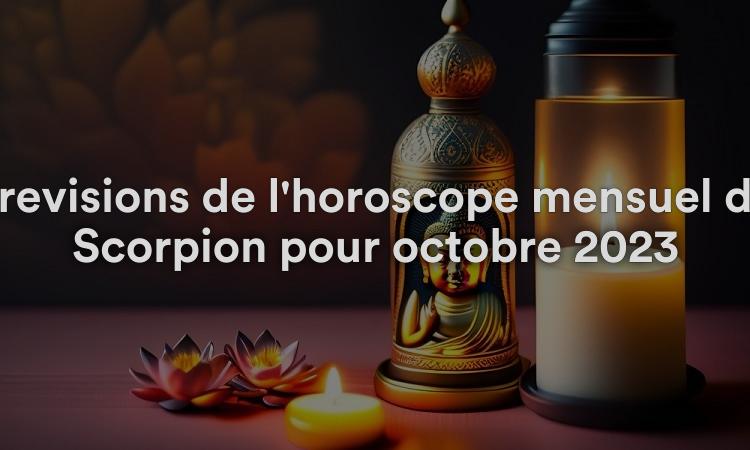 Prévisions de l'horoscope mensuel du Scorpion pour octobre 2023
