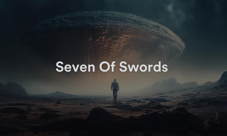 Seven Of Swords : faites preuve de courage et de détermination
