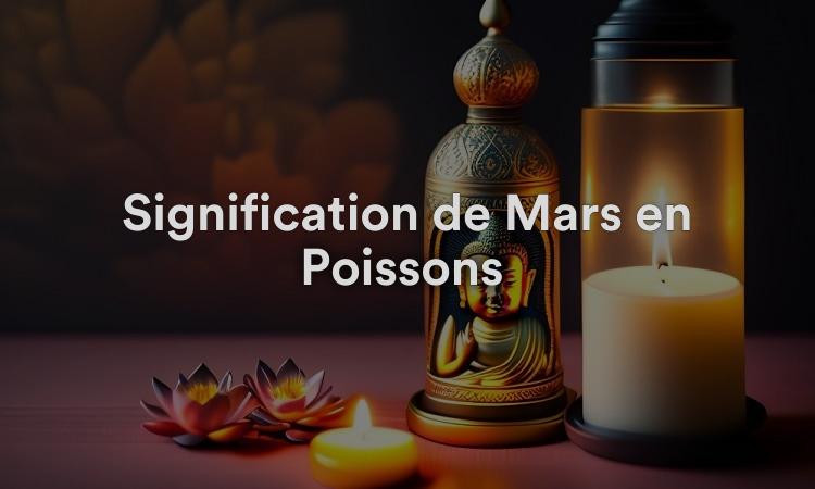 Signification de Mars en Poissons : doux, compatissant et gentil