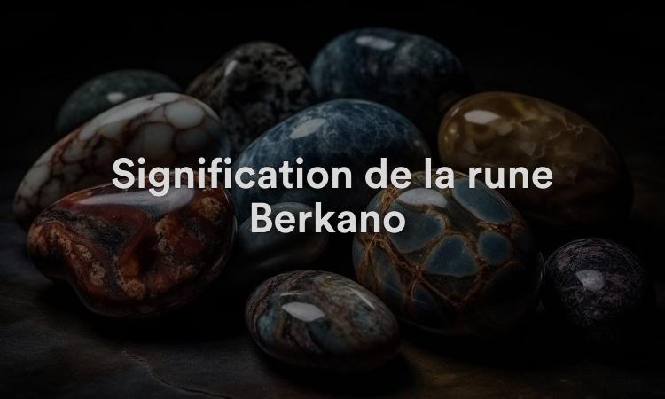 Signification de la rune Berkano : croissance spirituelle