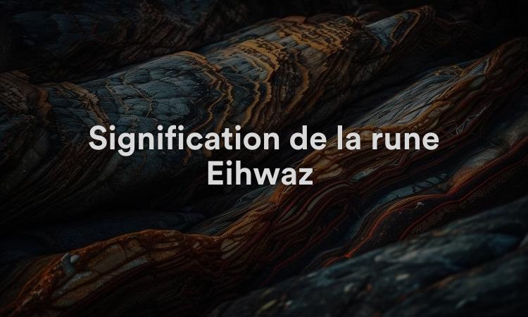 Signification de la rune Eihwaz : vie équilibrée