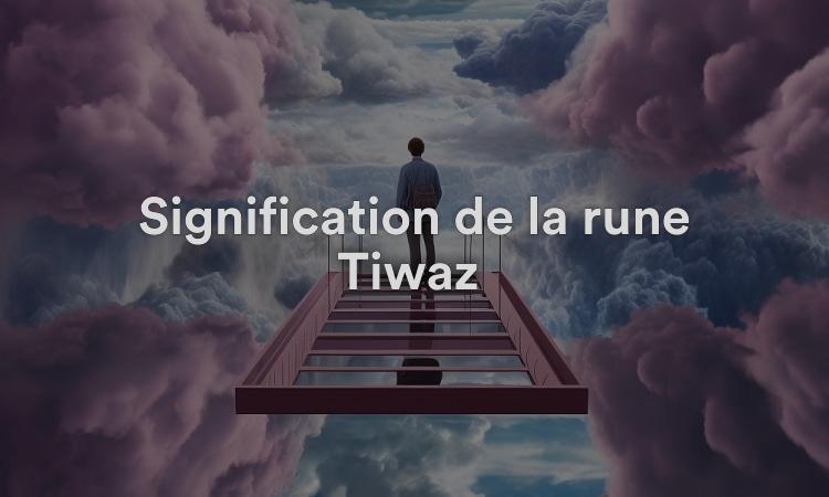 Signification de la rune Tiwaz : combattez jusqu'à la victoire