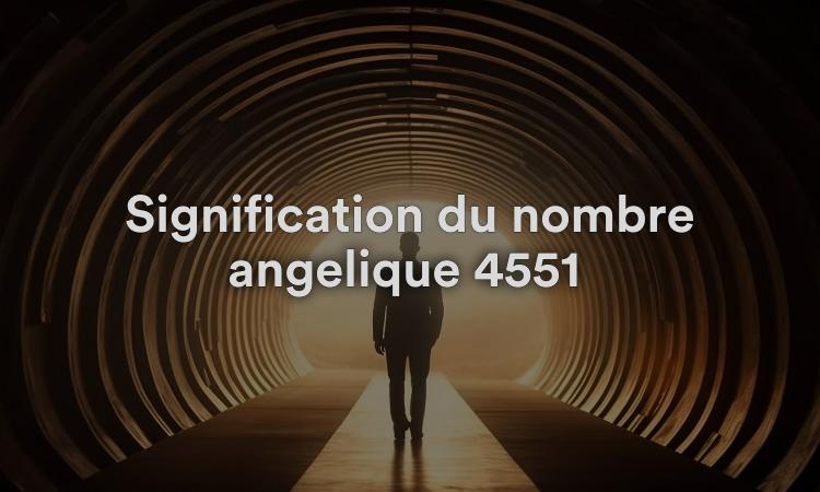 Signification du nombre angélique 4551 : renforcer l’acceptation de soi