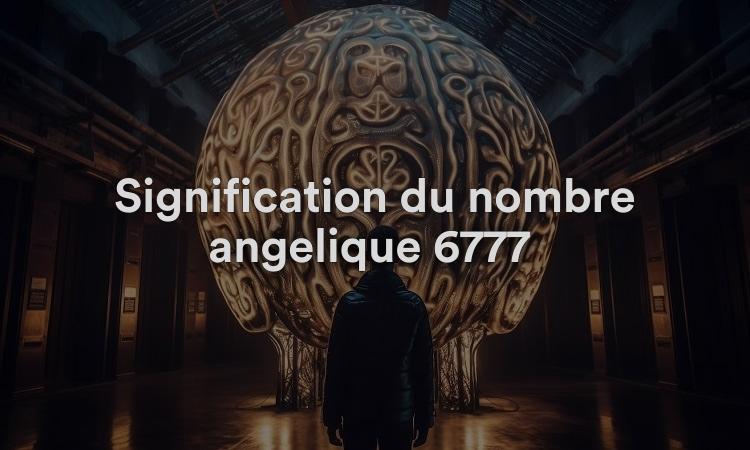 Signification du nombre angélique 6777 : temps de réveil