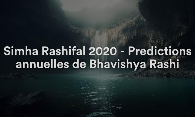 Simha Rashifal 2020 - Prédictions annuelles de Bhavishya Rashi
