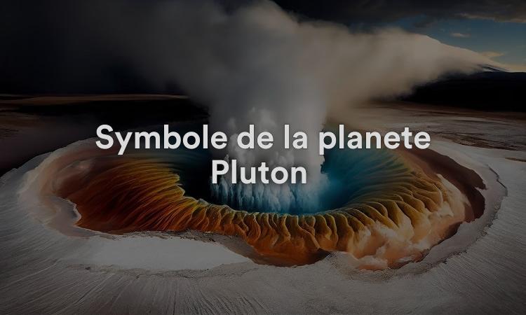 Symbole de la planète Pluton : significations