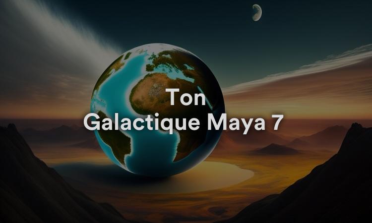 Ton Galactique Maya 7 : Uuc Réflexion