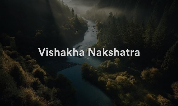 Vishakha Nakshatra