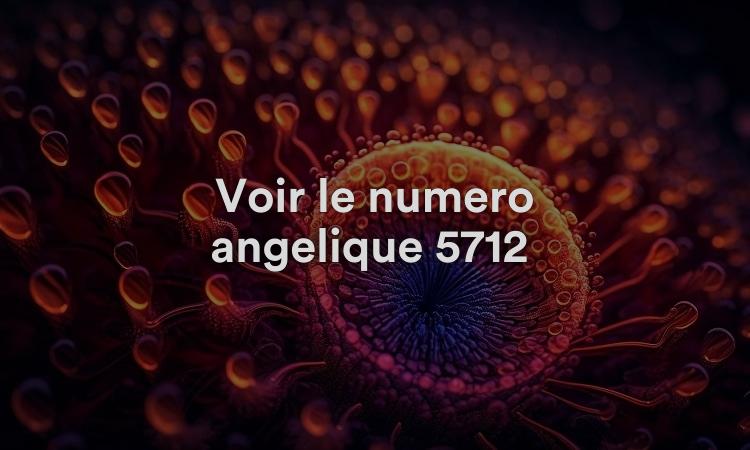 Voir le numéro angélique 5712 Qu'est-ce que cela signifie ? Lisez à propos de 5712 Signification spirituelle, biblique et numérologique